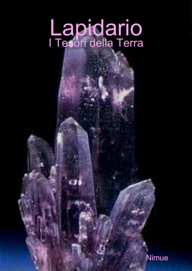 Lapidario - I Tesori della Terra
