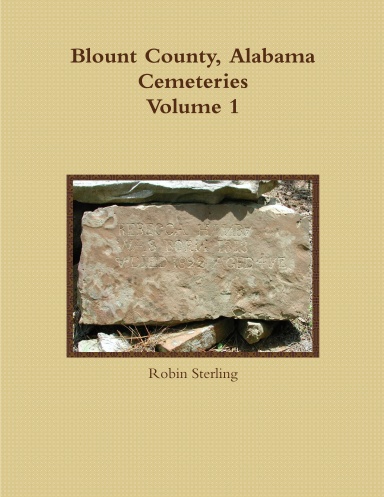 Blount County, Alabama Cemeteries, Volume 1