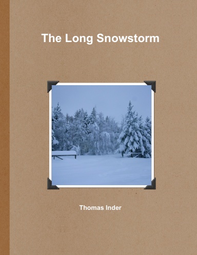 The Long Snowstorm