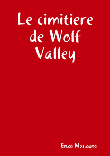 Le cimitiere de Wolf Valley