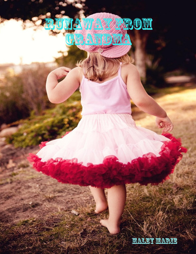 Runaway From Grandma