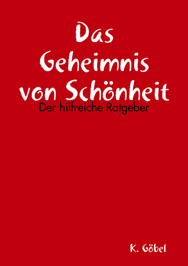Das Geheimnis von Schönheit