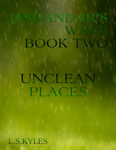 Jashandar's Wake - Book Two : Unclean Places