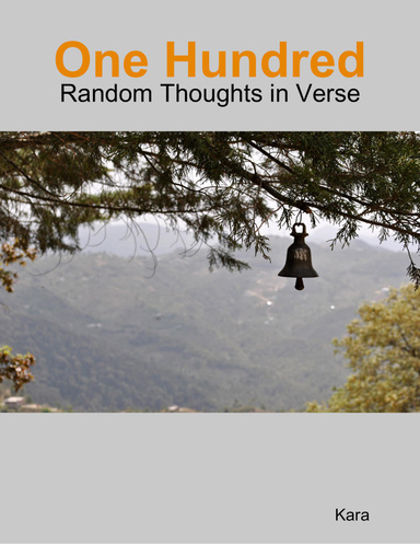 One Hundred Random Thoughts in Verse