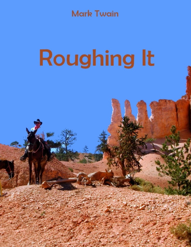 Roughing It (Illustrated)