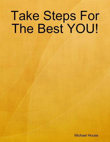Take Steps For The Best YOU!