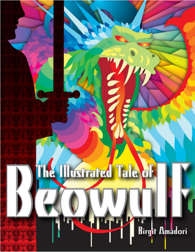 The Illustrated Tale of Beowulf