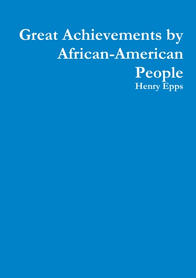 Great Achievements by African-American People