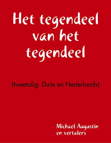 Het tegendeel van het tegendeel