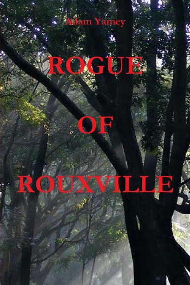 ROGUE OF ROUXVILLE
