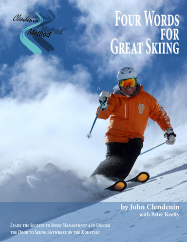 Clendenin Method: Four Words for Great Skiing