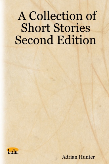 A Collection of Short Stories Second Edition