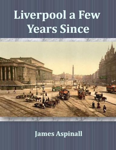 Liverpool a Few Years Since