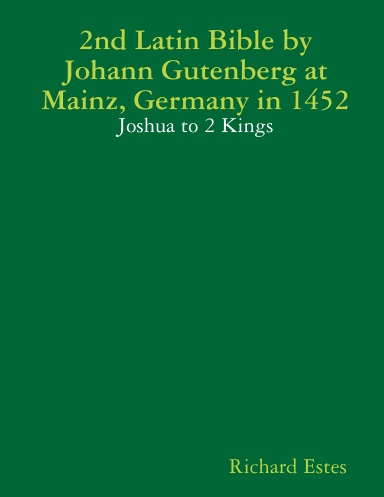 2nd Latin Bible by Johann Gutenberg at Mainz, Germany in 1452 - Joshua to 2 Kings