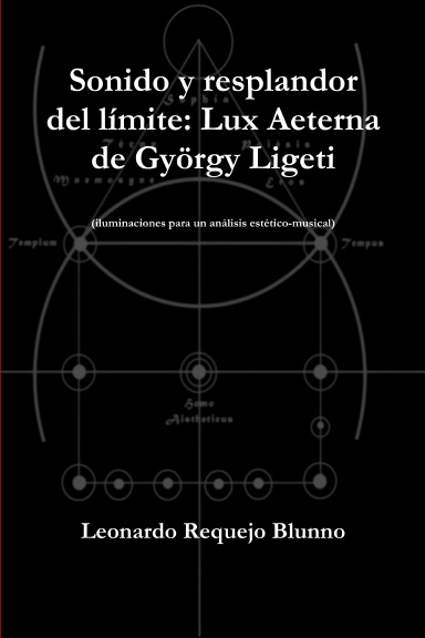 Sonido y resplandor del límite: Lux Aeterna de György Ligeti