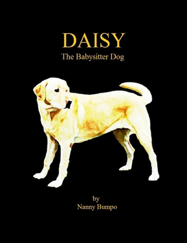 Daisy: The Babysitter Dog