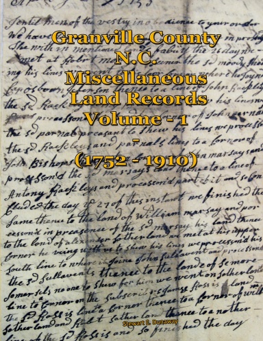 Granville County, N.C. - Miscellaneous Land Records - Vol 1 (1752-1910)
