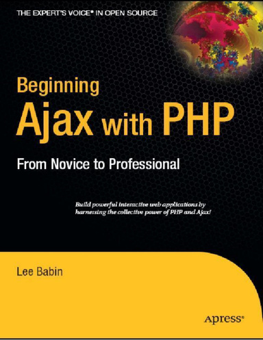 Beginning Ajax with PHP From Novice to Professional