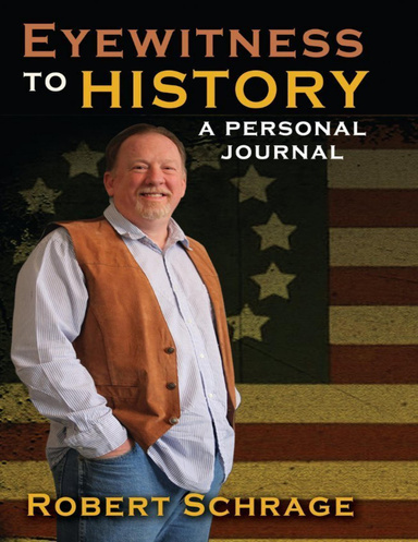 Eyewitness to History: A Personal Journal