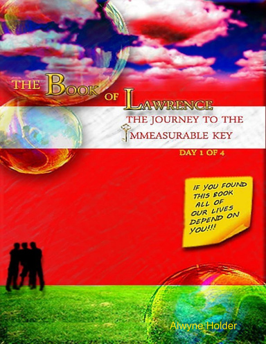 The Book of Lawrence: The Journey to the Immeasurable Key Day 1