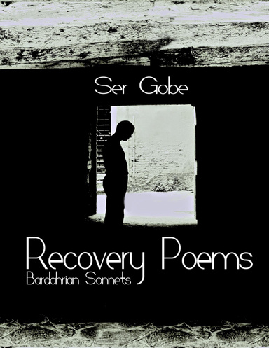 Recovery Poems: Bardahrian Sonnets