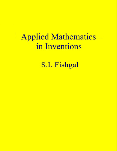 Applied Mathematics in Inventions