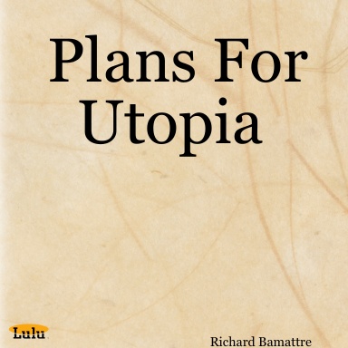 Plans For Utopia