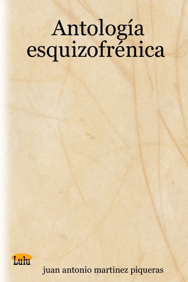 Antología esquizofrénica