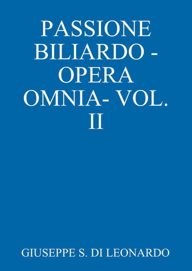 PASSIONE BILIARDO -OPERA OMNIA- VOL. II
