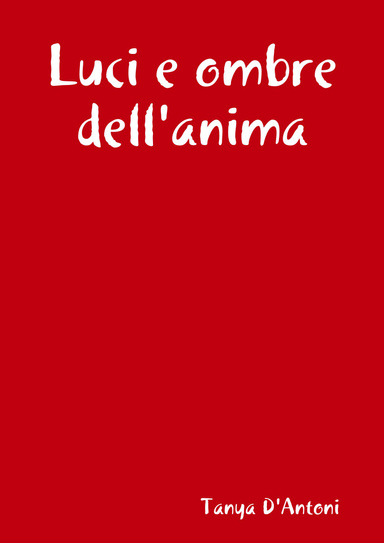 Luci e ombre dell'anima