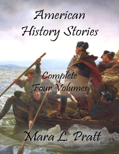 American History Stories: Complete 4 Volumes
