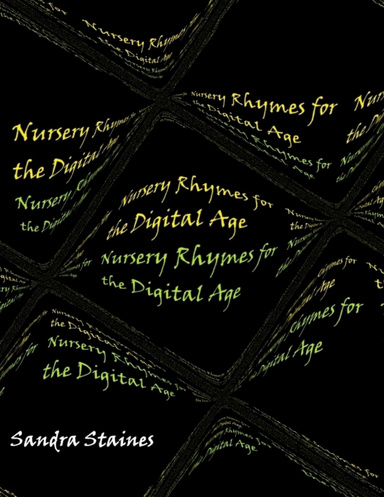 Nursery Rhymes for the Digital Age