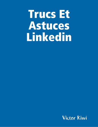 Trucs Et Astuces Linkedin