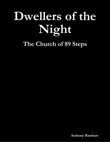 Dwellers of the Night: The Church of 89 Steps
