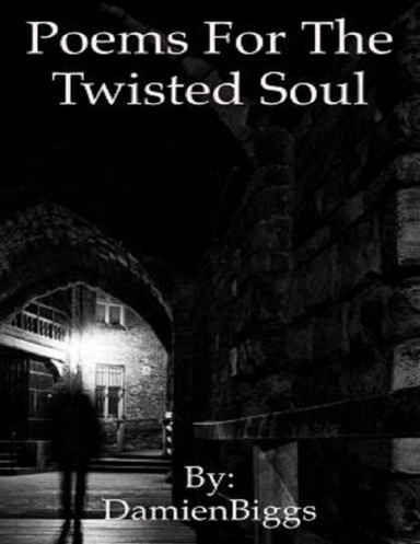Poems for the Twisted Soul