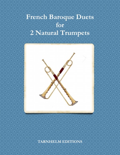 French Baroque Duets for 2 Natural Trumpets