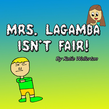 Mrs. LaGamba Isn't Fair