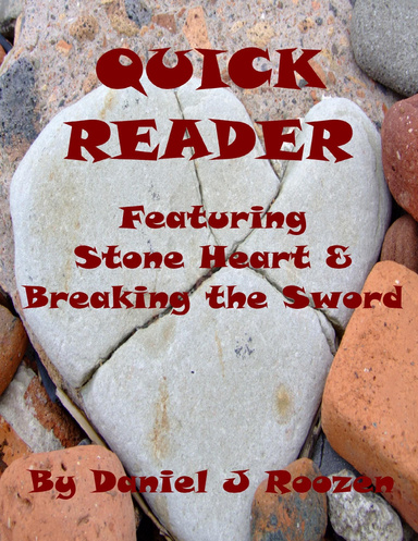 Quick Reader: Featuring Stone Heart & Breaking the Sword