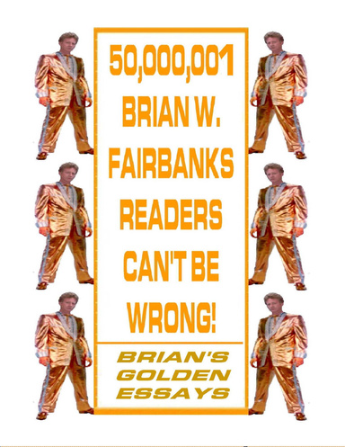 50,000,001 BRIAN W. FAIRBANKS READERS CAN'T BE WRONG