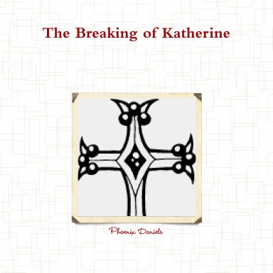 The Breaking of Katherine