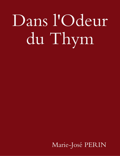 Dans l'Odeur du Thym