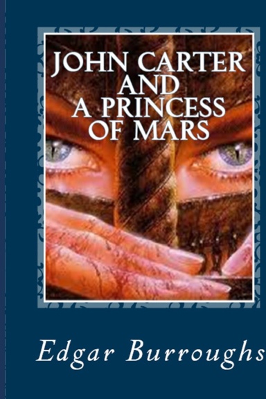 John Carter and A PRINCESS OF MARS