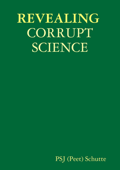 REVEALING CORRUPT SCIENCE.