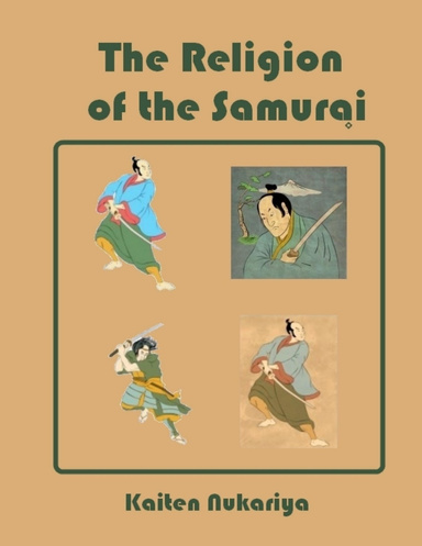 The Religion of the Samurai (Illustrated)
