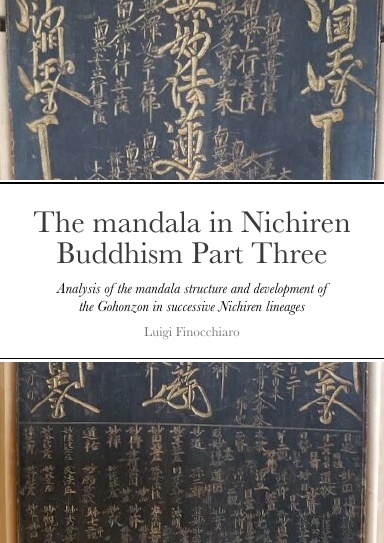 The mandala in Nichiren Buddhism Part Three: Analysis of the mandala structure and development of the Gohonzon within successive Nichiren lineages