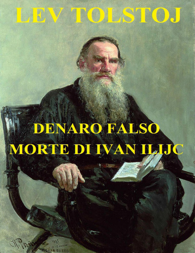 Denaro falso e Morte di Ivan Il'ič