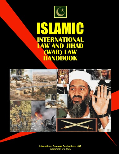 Islamic International Law and Jihad Law Handbook
