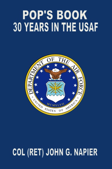 Pop's Book: 30 Years in the USAF
