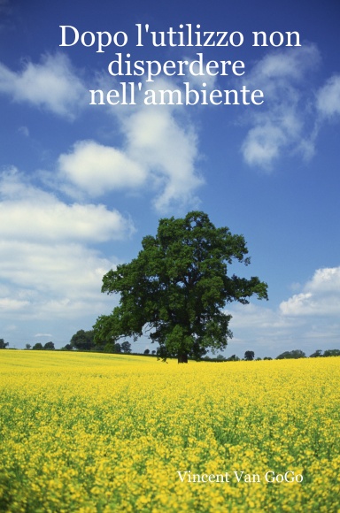 Dopo l'utilizzo non disperdere nell'ambiente