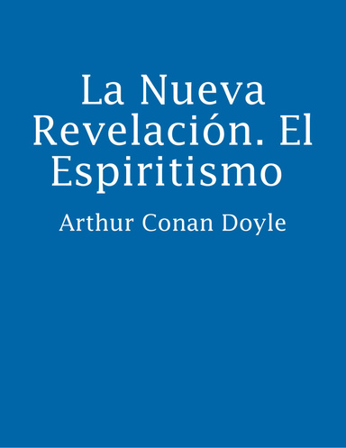 La Nueva Revelación. El Espiritismo